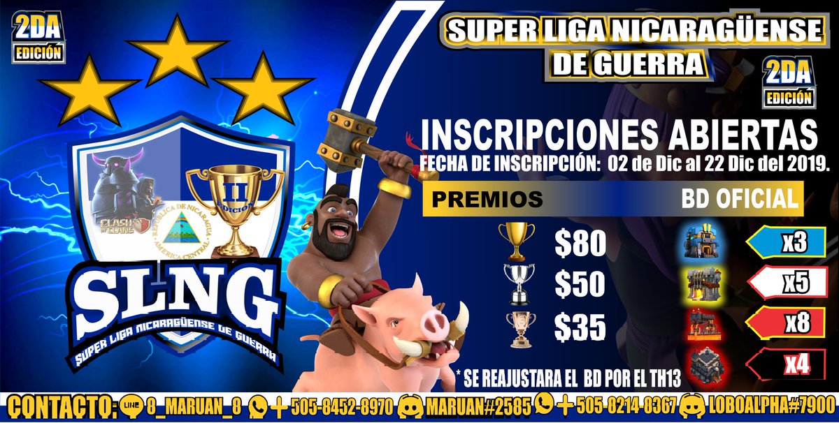 Buenas a la gente que espera esta segunda edición de SLNG aquí la tenemos . Ya listo para resivir al nuevo campeón de Nicaragua que esperan para apuntar asu clan. Llego la otra de demostrar el nvl de su clan !! <a href="/maruan_estrada/">Estrada Maruan</a>
<a href="/yoelelvi34/">The_yv34</a> @RodMoonYT <a href="/LIMJHIM_IDALI/">LIMJHIM IDALI</a> <a href="/Coc_Nicaragua/">NICARAGUA COC</a>