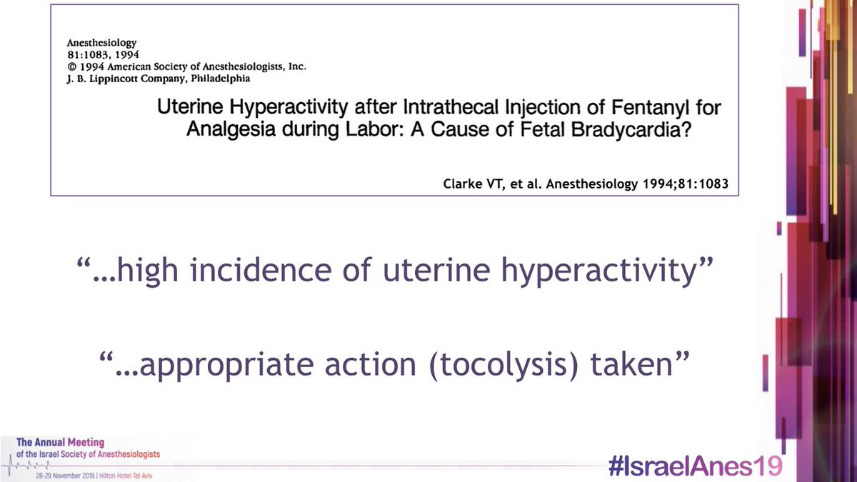 Clarke et al. (1994) reported several episodes of uterine hyperactivity with fetal bradycardia following IT fentanyl  #MedThread  #Tweetorial  #IsraelAnes19  #OBAnes