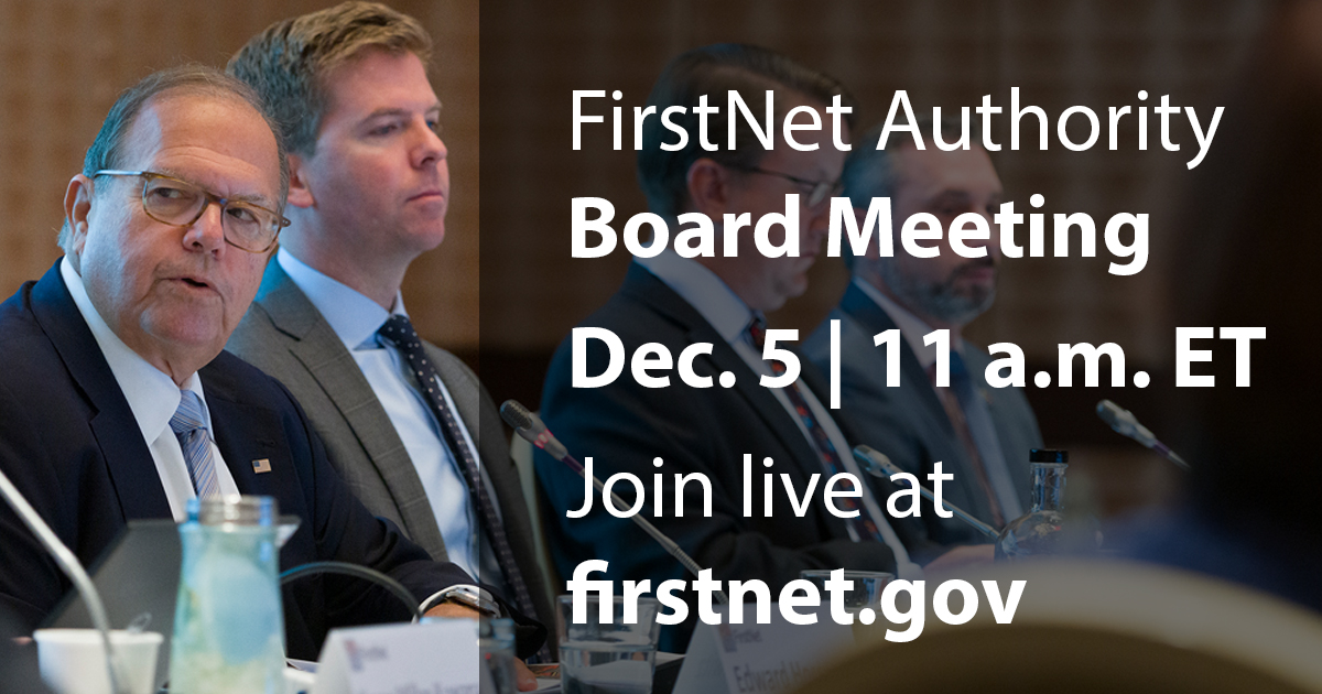 SAVE THE DATE: The #FirstNetAuthority Board and Committees are meeting Thursday, Dec 5th. Tune in at 11 a.m. ET to hear the latest about <a href="/FirstNet/">FirstNet, Built with AT&T</a>. For more information, visit: firstnet.gov/newsroom/event…