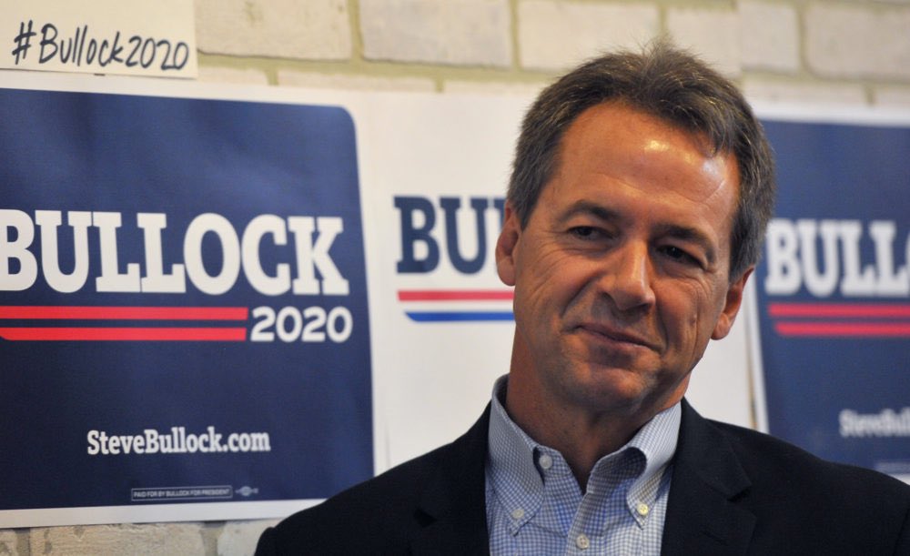  boom steve bullock, montana governor and former montana attorney general; dropped out december 2nd, 2019