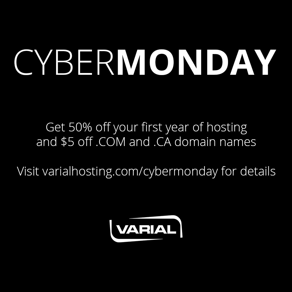 Today only! Don't miss your last chance to take advantage of our biggest sale of the year! Get 50% off your first year of hosting and $5 off .COM and .CA domain names with our #CyberMonday sale. varialhosting.com/cybermonday/