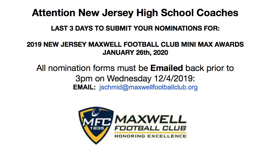 💥Important💥
Attention All NJ HS Head Football Coaches 
It's the last 3 days to submit your nominations for the <a href="/MaxwellFootball/">Maxwell Football</a> New Jersey Mini Max Awards 
Nomination deadline Wednesday 12/4 3pm  
Nom Form: maxwellfootballclub.org/high-school-aw…
Email: jschmid@maxwellfootballclub.org
<a href="/NJFCA/">NJFCA</a>
