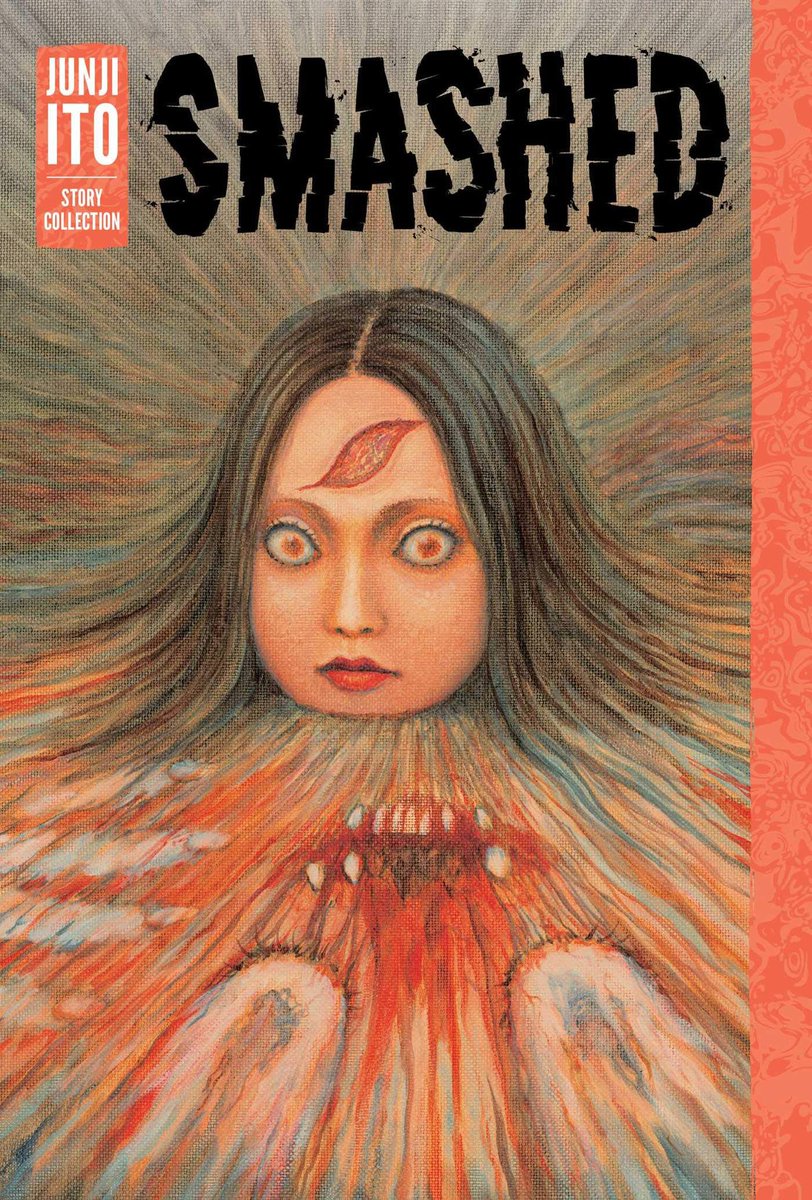 92. SMASHEDBy  #JunjiIto,  @brainvsbook,  @ericerbes,  #AdamGrano and  #MasumiWashingtonA fantastic collection of short horror tales from the master of horror manga.