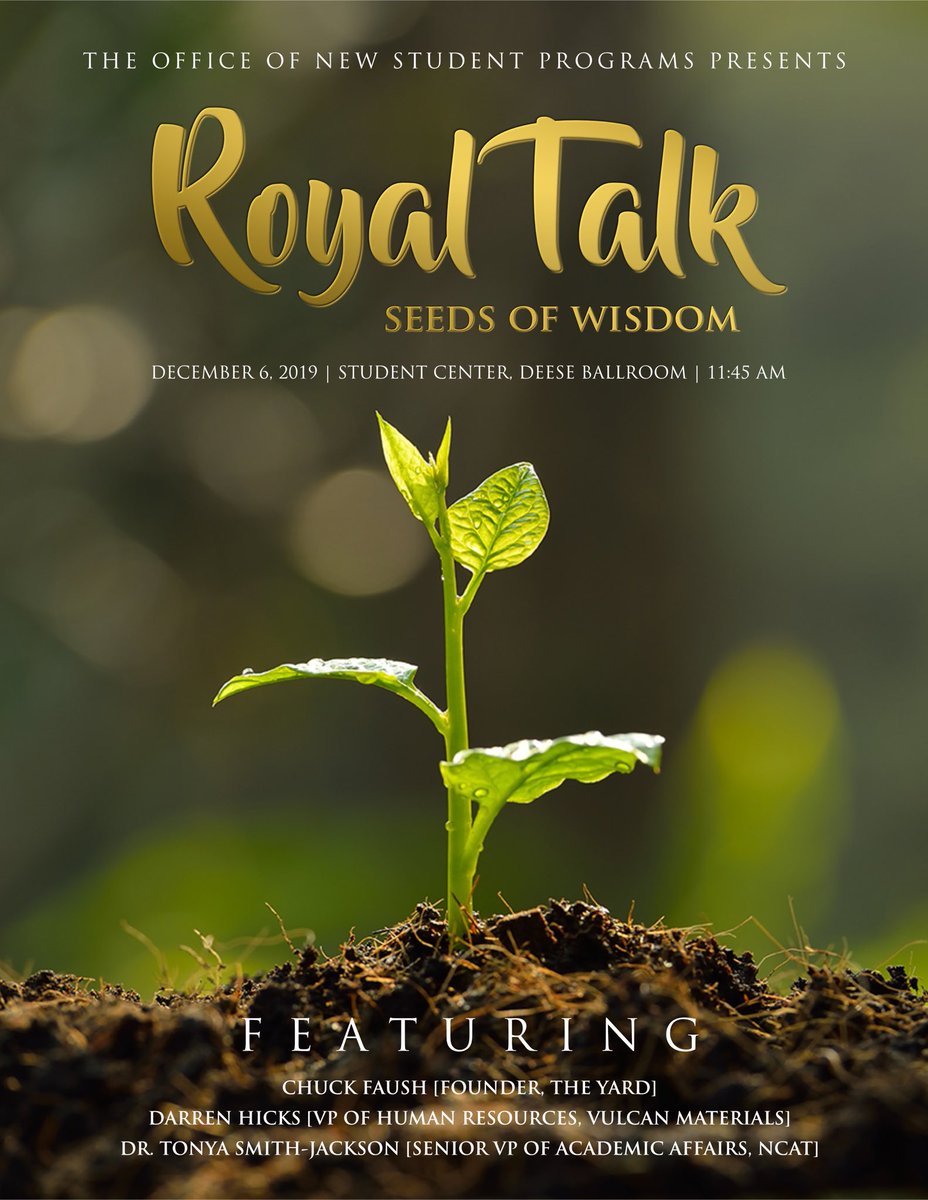 NCATNSP's tweet photo. “Seeds never lose their potential, not even in the dirt.” Join the Office of New Student Programs as host our final event of the semester - Royal Talk! 🌱 @ncatnsp #NCAT #NCATNSP #RoyalTalk #ReviveAggiePride #Kings #Queens https://t.co/DpsEVvoi65