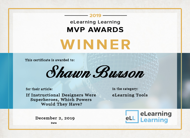 knowblyShawn's tweet image. Thank you to everyone who voted!! I'm extremely honored.

#MVPAwardWinner2019 #InstructionalDesigners #eLearning