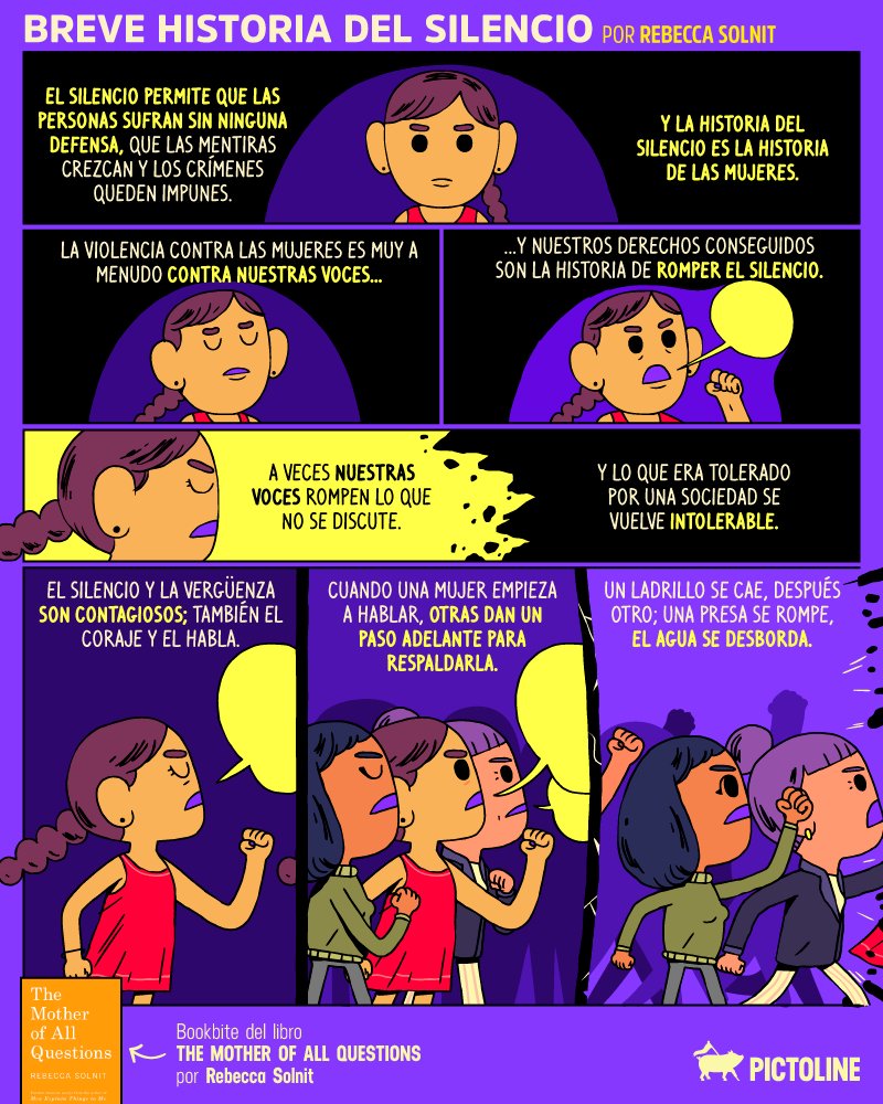 pictoline's tweet image. “A veces nuestras voces rompen lo que no se discute. Y lo que era tolerado por una sociedad se vuelve intolerable."

Un ensayo de Rebecca Solnit sobre romper el silencio: