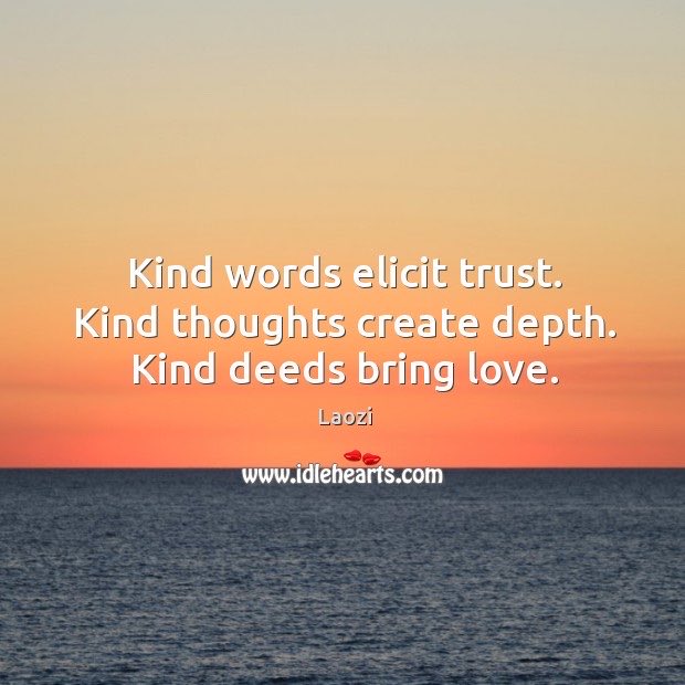 “I can choose my words &amp; the tone of voice
in which I speak to others &amp; most of all
I can choose my thoughts”
~ Elizabeth Gilbert

Thoughts, in the main, affect me &amp; my happiness
Words, mostly, affect others &amp; their happiness

So, by kind thoughts &amp; soft words
Everyone is loved💞