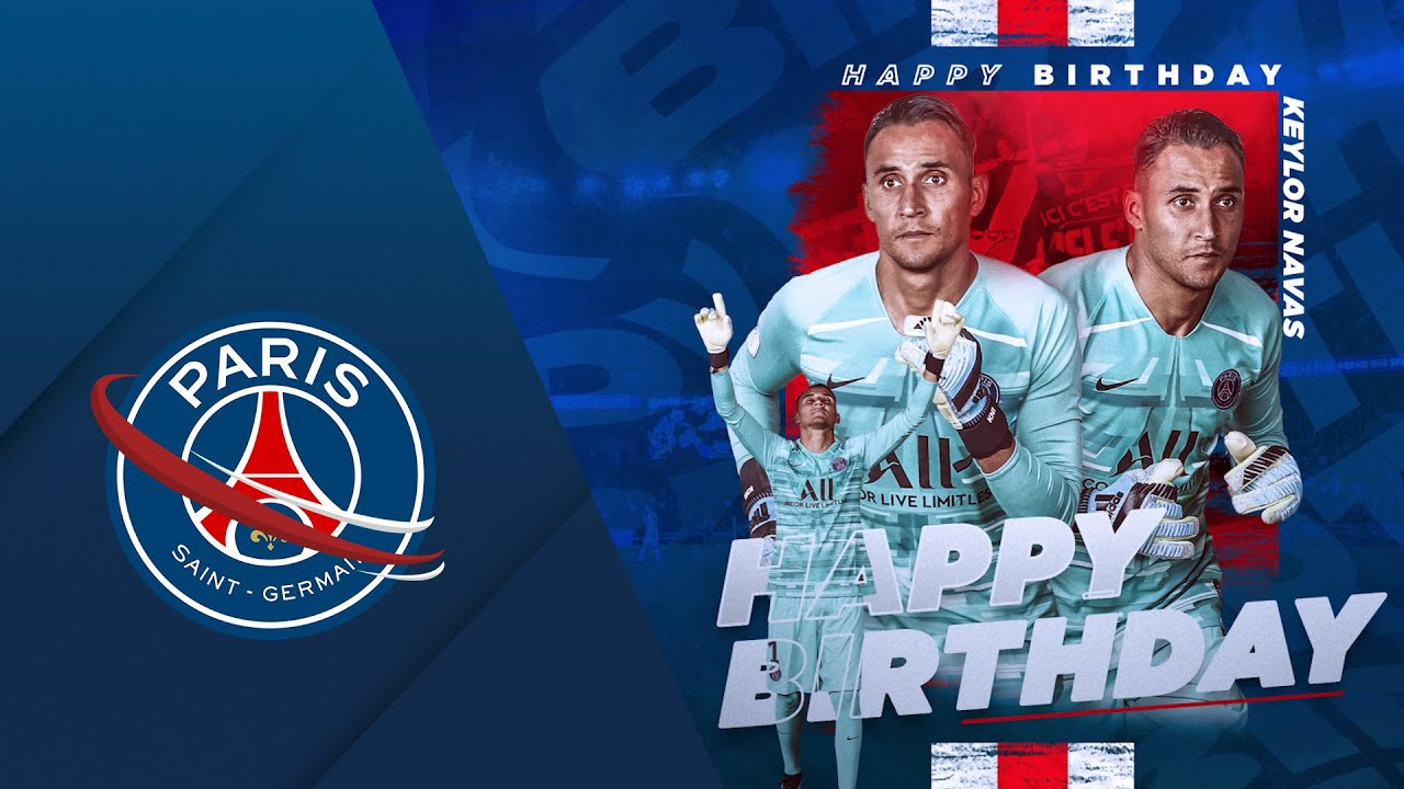 HAPPY BIRTHDAY KEYLOR NAVAS -  