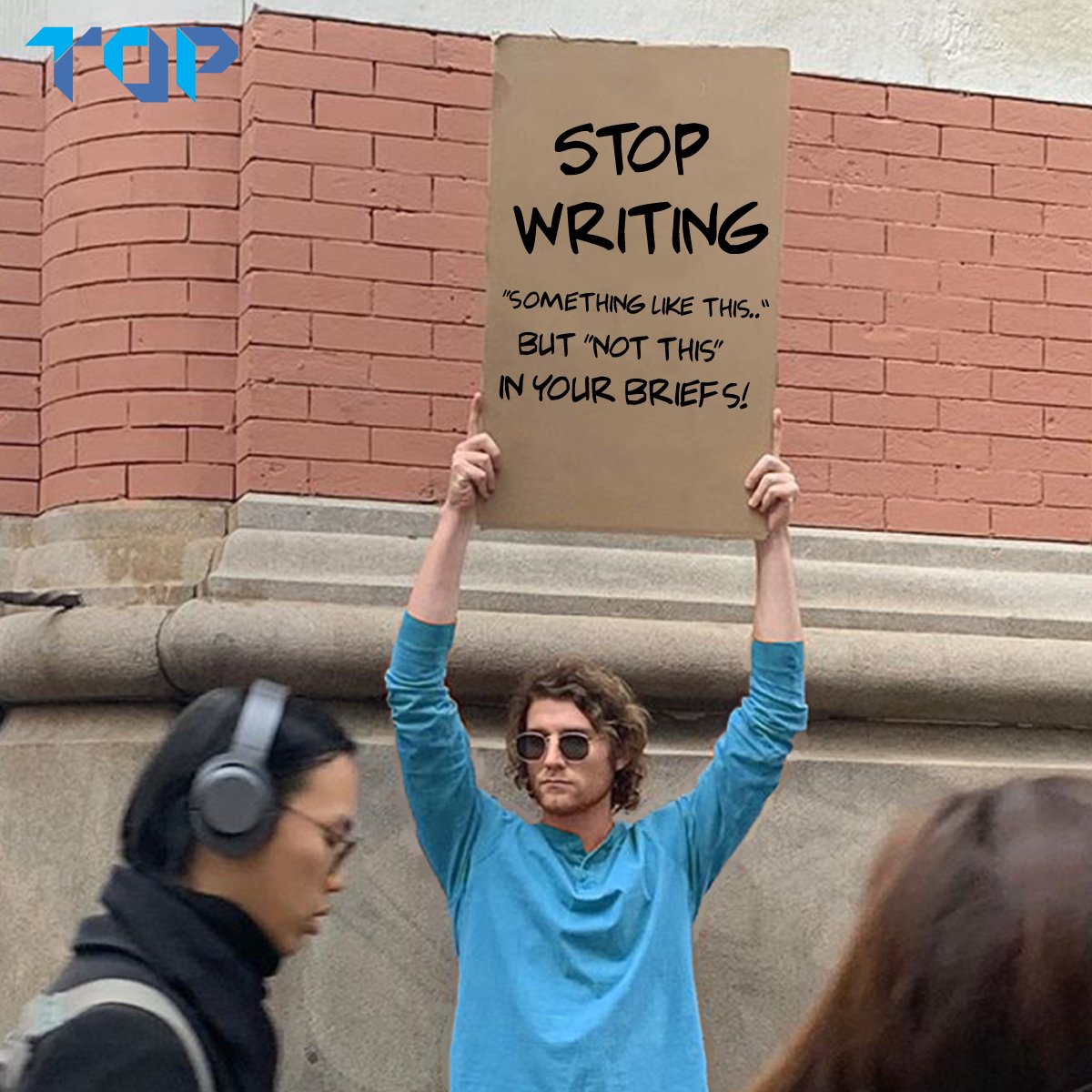 A subtle message from our creative team!🙃

#DudeWithSign #TOP #AgencyLife #struggleisreal