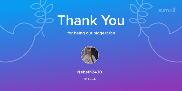 Our biggest fans this week: ebeth2430. Thank you! via sumall.com/thankyou?utm_s…