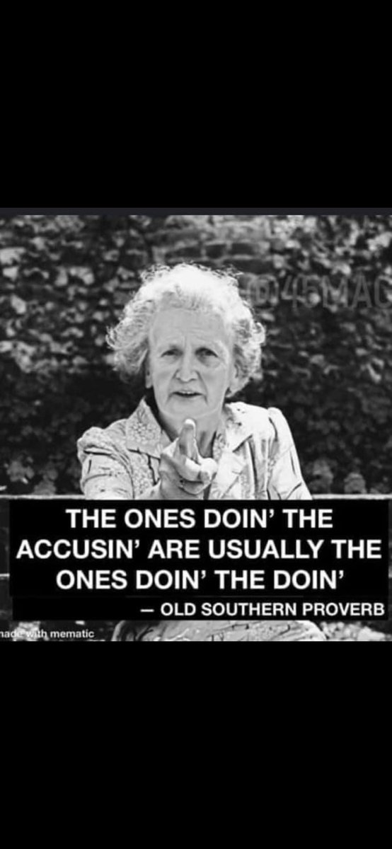 OneLastRun54's tweet photo. @RandyWi25164025 @RoseDC11 Truer words were never spoken-
“The ones doin’ the accusin’
are usually the one’s doin’ the doin’”
#LiberalLies #FakeNews #DemHate
@realDonaldTrump @godisgood1961 
#MAGA #KAG #KAGA2020 https://t.co/LROY3E1q2y