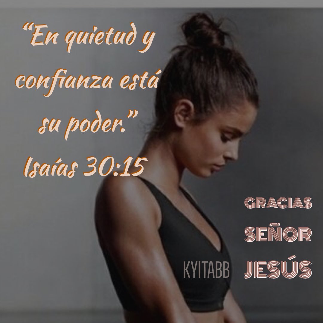 claudtwi's tweet photo. “En #quietud y #confianza está su #poder .” 
#Isaías30_15 #GraciasSeñorJesús #Amén https://t.co/dNaLrLL1mE