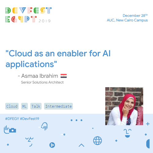Catch this talk "how cloud platform fosters the process of developing and deploying AI-based applications" 

with another amazing speaker <a href="/AsmaaIbrahim101/">Asmaa Ibrahim</a> 🎙

🎯Registration Form: bit.ly/2P0haNG

#DFEGY
#DevFest19
#EgyptDevFest19