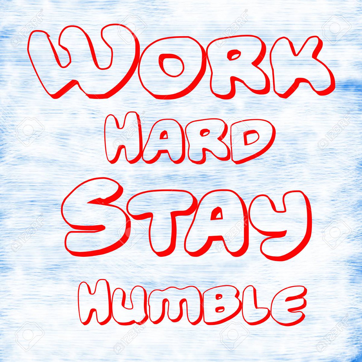Work hard. Stay humble. #SundayThoughts #SundayMotivation  #ThinkBIGSundayWithMarsha   #WeekendWisdom #WorkHard #StayHumble