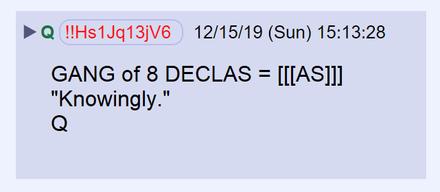 90) The information given to the intelligence gang of 8 is going to be declassified by AG Barr. Schiff lied because he never thought that information would be made public.
