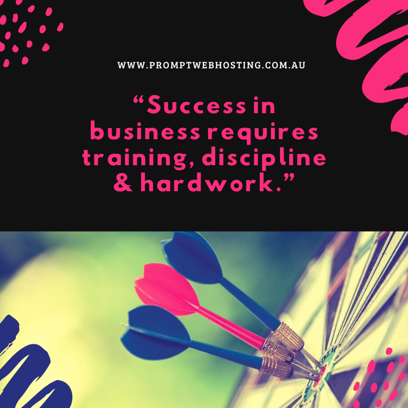 PromptWebHost's tweet photo. “Success in business requires training, discipline &amp; hardwork.”  

#quote #mondaymotivation #hardwork #achievement #Webhosting #website #webhostingserver #hosting #web #service #domain #webhost #hostingservice #webhostingservice #PromptWebHosting #AustralianWebHosting #Australia https://t.co/Ln64mth1Pt