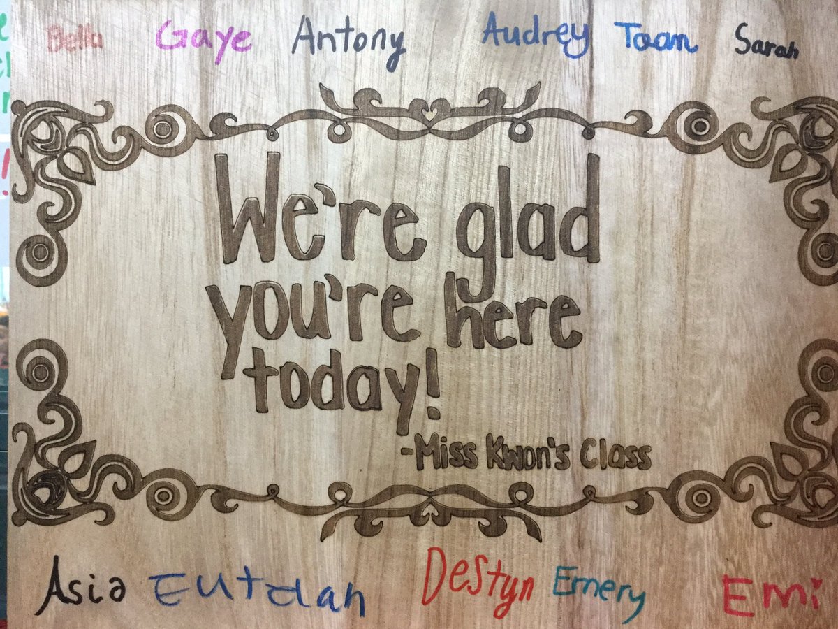 We used our laser printer to cut out our morning greeting on wood! We’re glad you’re here today 🤗