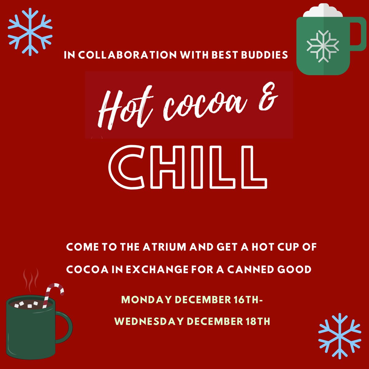 Hey HB! For our first event of this year’s Christmas spirit week, SAC and Best Buddies will be hosting a Hot Cocoa and Chill in the atrium from Monday to Wednesday.  Bring one canned good in exchange for a cup of hot chocolate. The more cans you bring, the more cocoa you can get!