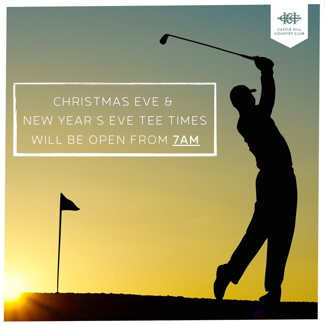 Christmas Eve &amp; New Year's Eve Tee Times will be open from 7AM!