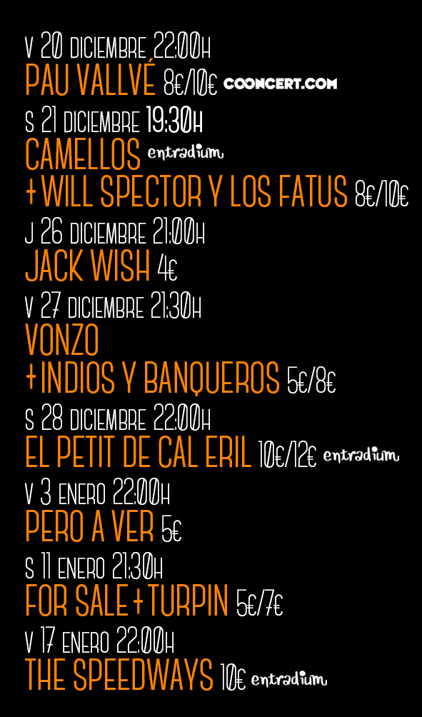 LATADEBOMBILLAS's tweet photo. #Diciembre y algo de #enero!!!
V20 22h @PauVallve de la mano de @vagondelujo
S21 19:30h @Camellosdigame y @LosFatus
J26 21h #JackWish
V27 21:30h @vonzoband e #IndiosyBanqueros
S28 22h @petitdecaleril
V3 22h #PeroAVer
S11 21:30h @forsale_grupo y #Turpin
V17 22h #TheSpeedways https://t.co/HAsEE7BSBS
