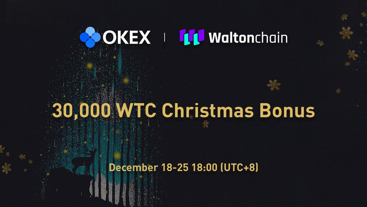 Waltonchain's tweet photo. #Waltonchain's Christmas event has arrived!

Trade $WTC on @OKEx during 18:00 Dec. 18–25 (UTC+8) to share 30,000 $WTC Christmas bonus. 

Details: https://t.co/H3L2JY04vl

Reminder: OKEx only supports mainnet $WTC! DO NOT transfer ERC-20 $WTC to OKEx. https://t.co/VQsaKtOHlm
