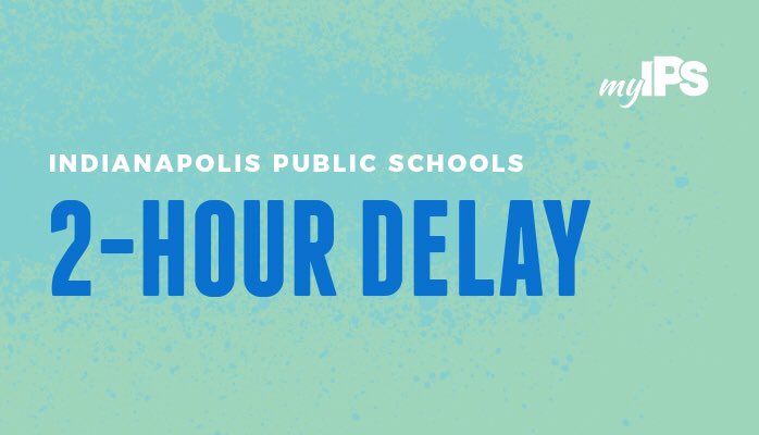 IPSSchools's tweet image. All Indianapolis Public Schools are on a 2 hour delay due to inclement weather.