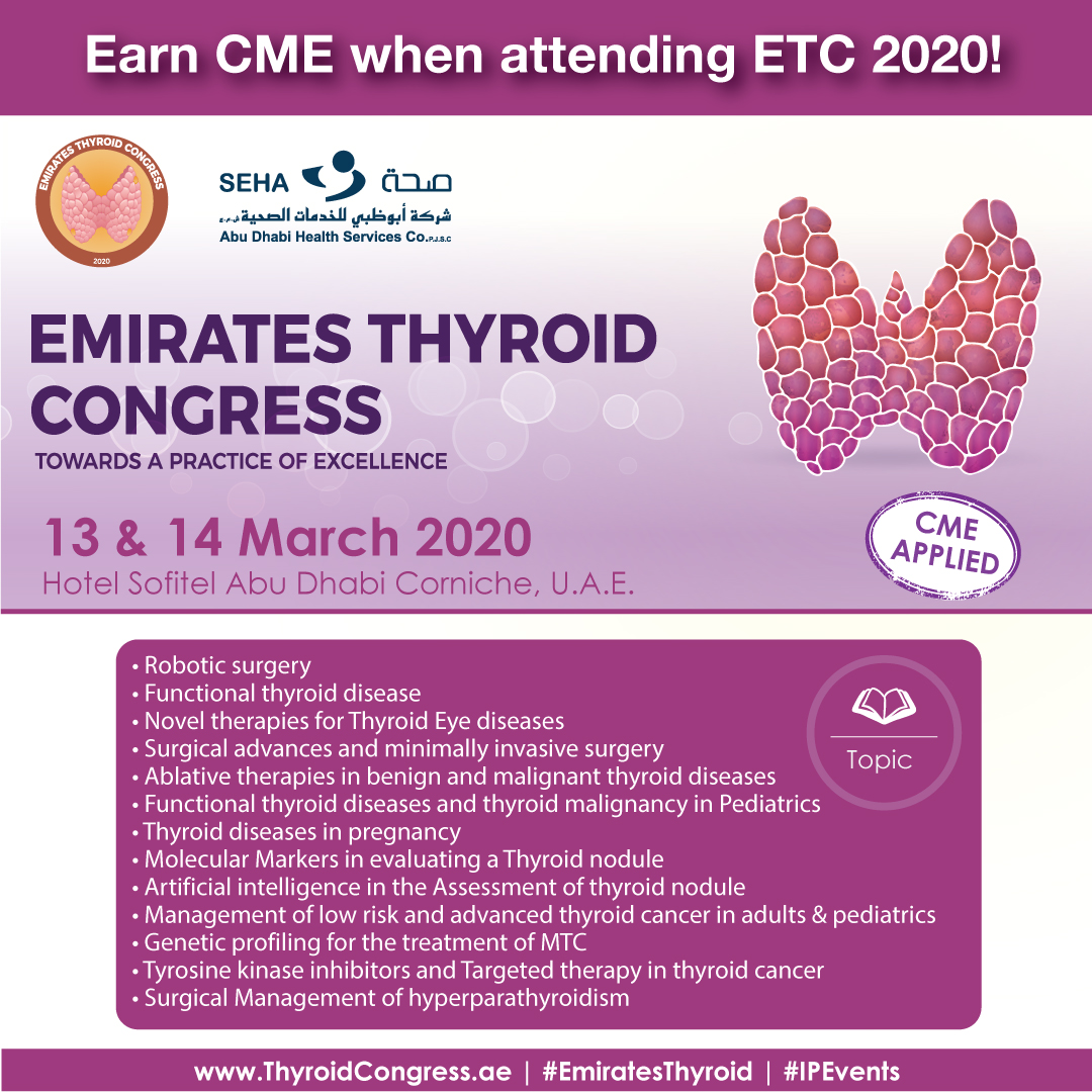 EmiratesThyroid's tweet photo. Gain Continuing Medical Education when you attend #ETC2020!

ETC 2020 will deliver a cutting-edge program where advance and recent discoveries in the field of #Thyroidology will be discussed.

For more info: https://t.co/dpamc0AwL7

#Endocrinology #thyroidmalignancy #IPEvents https://t.co/vkJKmgKtF0