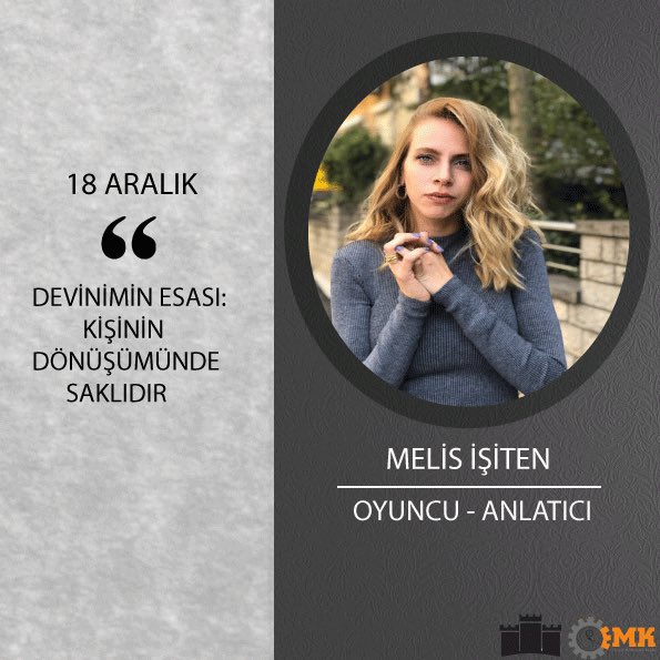 KOUEMKKALE's tweet image. Oyuncu - Anlatıcı MELİS İŞİTEN “Devinimin Esası: Kişinin Dönüşümünde Saklıdır.” adlı konuşması ile 18 Aralık’ta bizlerle olacak. ✨ #kouemk #kouemkkale #devinim