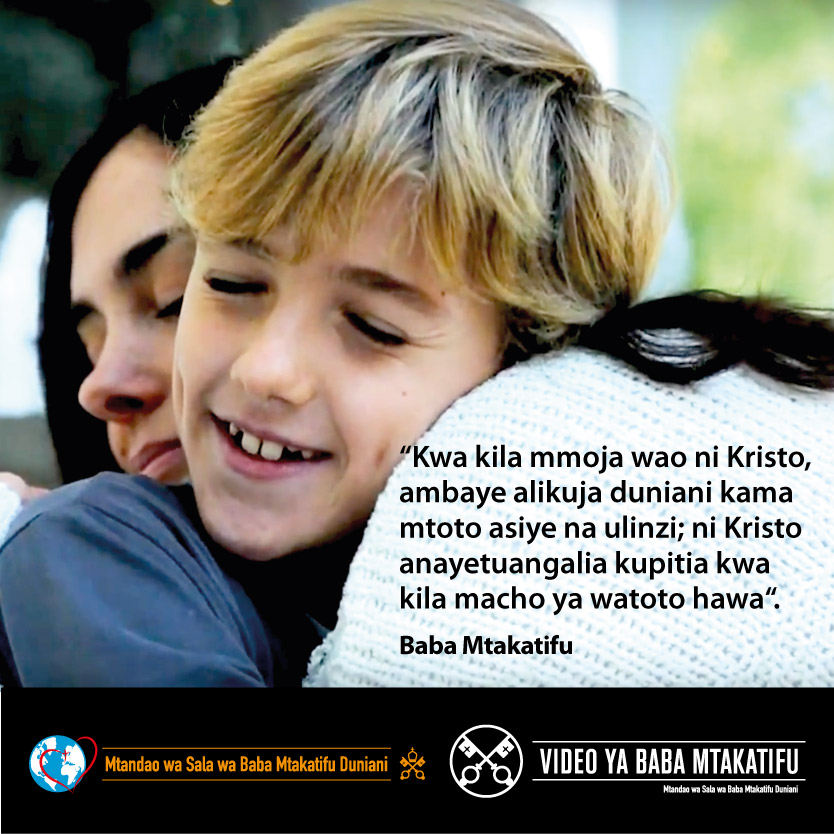 thepopevideosw's tweet image. Ni Kristo anayetuangalia katika kila mtoto, @Pontifex anatuambia.

#Utoto #VideoyaPapa