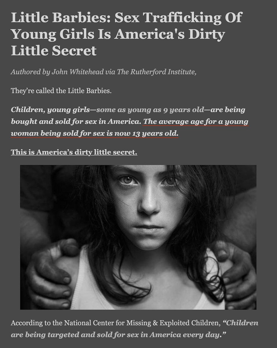 They're Called The 'Little Barbies'.'A Pound Of Heroin Or An AK-47 Can Be Retailed Once, But A Young Girl Can Be Sold 10 To 15 Times A Day.'Authored By John Whitehead via The Rutherford Institute. Zero Hedge, February 7, 2018 https://www.zerohedge.com/news/2018-02-06/little-barbies-sex-trafficking-young-girls-americas-dirty-little-secret