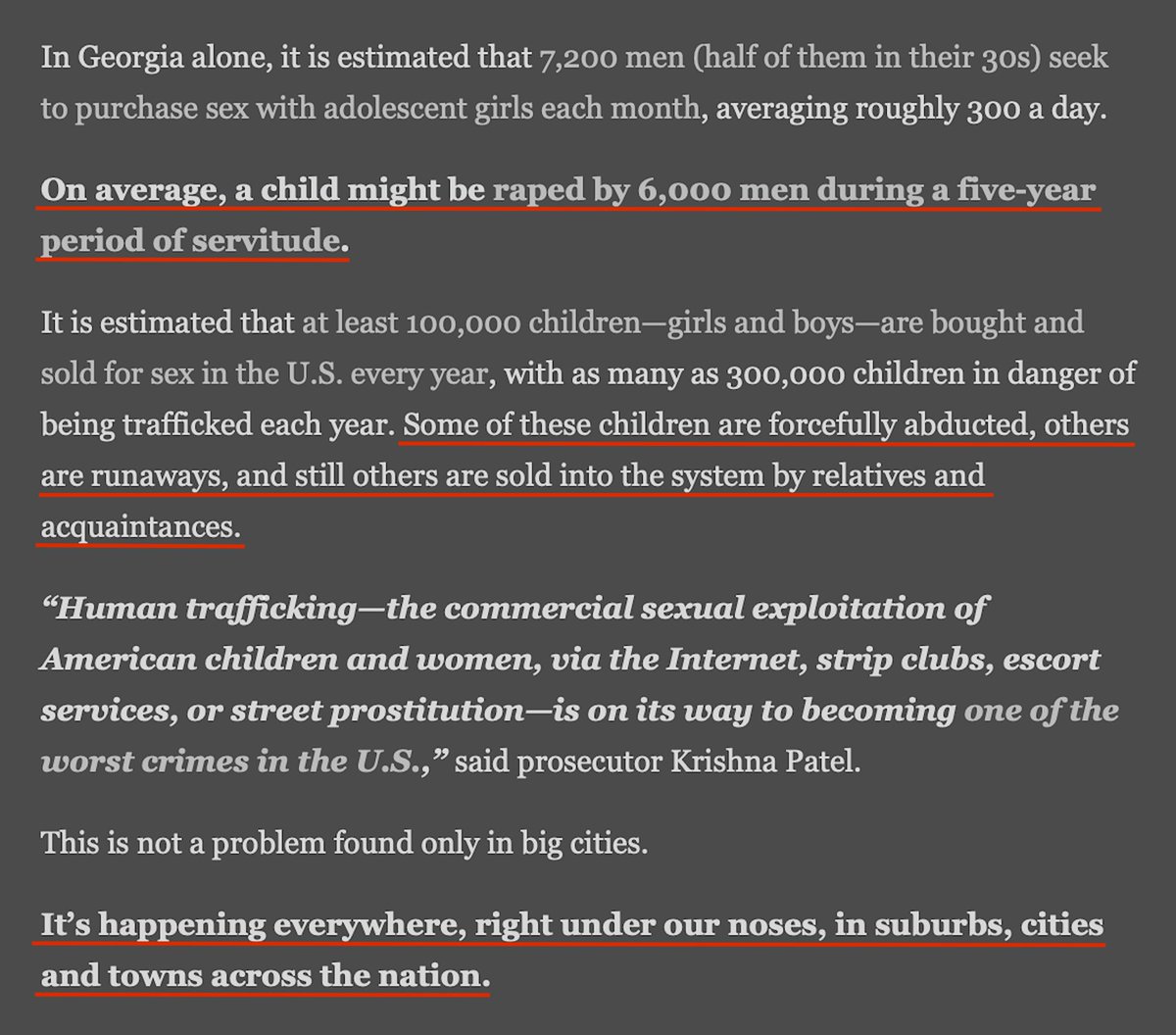 'On Average, A Child Might Be Raped By 6.000 Men During A Five-Year Period Of Servitude.'Zero Hedge, February 7, 2018 https://www.zerohedge.com/news/2018-02-06/little-barbies-sex-trafficking-young-girls-americas-dirty-little-secret