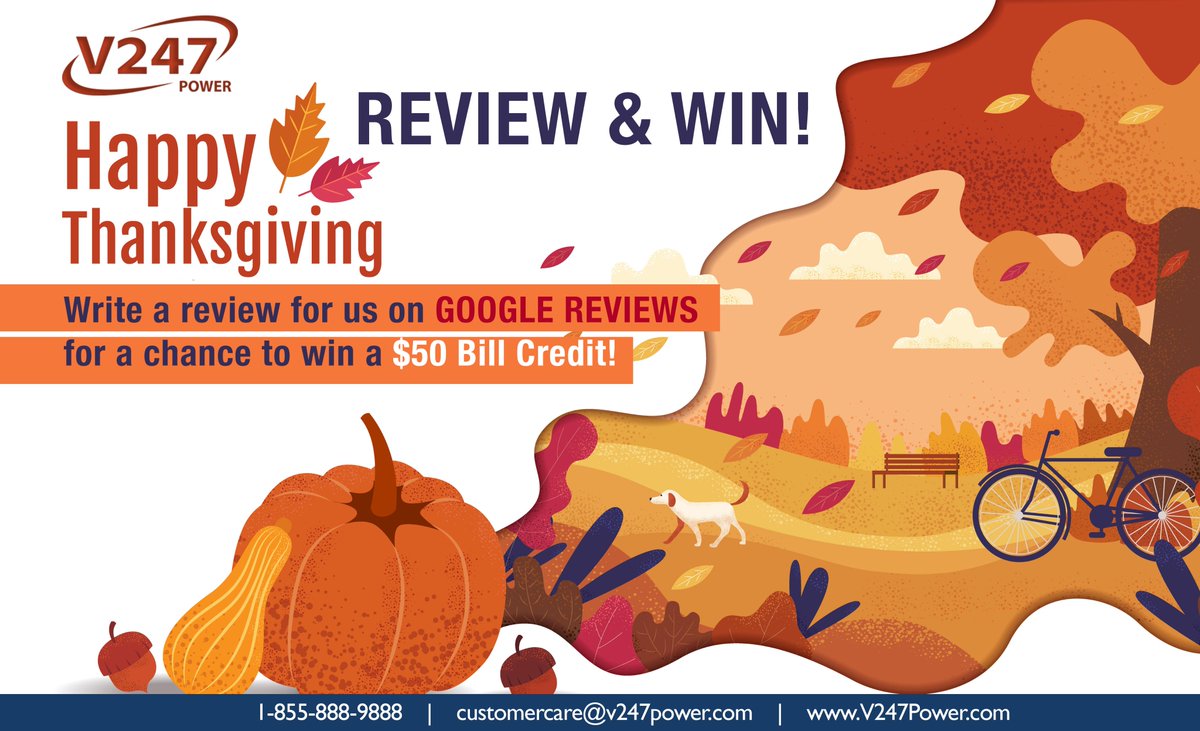 At #V247Power, customer service is our top priority. To express our gratitude for your support and loyalty, write a review for V247 Power on Google for a chance to win $50 Bill Credit! We look forward to hearing from you! #Happythanksgiving2019