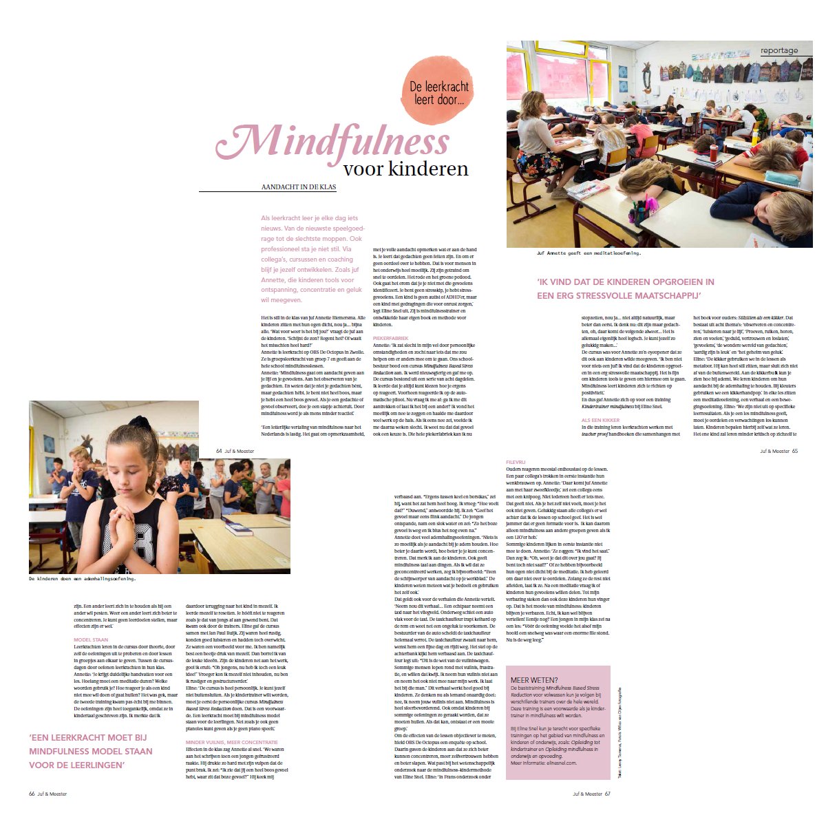 elinesnel's tweet photo. Prachtig artikel in de Juf en Meester over Aandacht in de klas.

Wil jij net als Juf Annette kindertrainer worden in de Methode Eline Snel? Of s-MBSR trainer voor ouders, opvoeders en leerkrachten? 

Meer info via: https://t.co/dd4IK1GXqc

Artikel lezen? https://t.co/0kpHPRiHDg https://t.co/0B75Oo0f1o