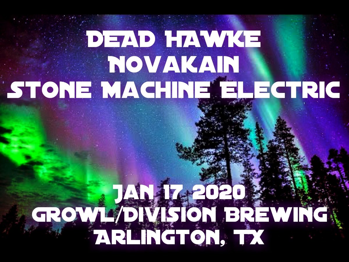 deadhawke's tweet photo. First show of 2020! Be there!
#deadhawkelives #novakain #stonemachineelectric #GROWL #divisionbrewing https://t.co/p3iMZJKZwi