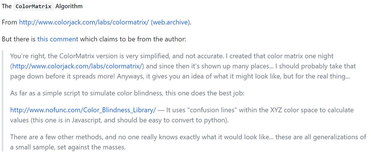 You're right, the ColorMatrix version is very simplified, and not accurate. I created that color matrix one night (http://www.colorjack.com/labs/colormatrix/) and since then it's shown up many places... I should probably take that page down before it spreads more! Anyways, it gives you an idea of what it might look like, but for the real thing...

