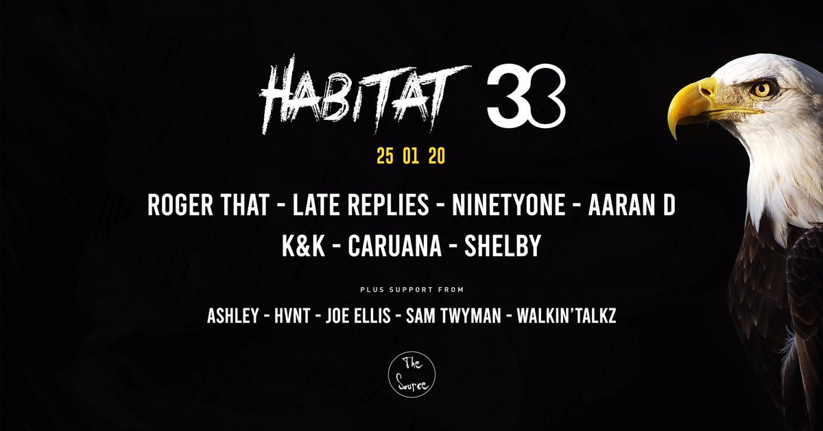 Habitatevent's tweet photo. FULL LINE UP ANNOUNCEMENT 🦅 

Who’s ready for ROUND 2 at The Source Bar on 25.01.20 with the @33_official_ family  Early Bird tickets are ON SALE 🙌🏻🖤 now!!!

🎫👉🏻 https://t.co/TW6OvU3S9B https://t.co/2W7NafUCR2 https://t.co/QzxdE3KWni