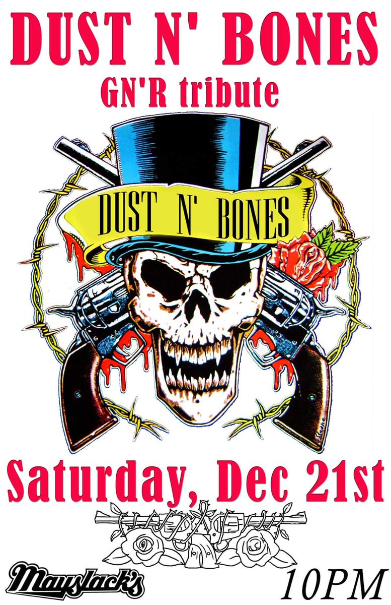 DUSTNBONESGNR's tweet photo. @DUSTNBONESGNR this Saturday, Dec 21st at @bar_mayslacks in NE Minneapolis, MN! 10pm! #GNRtribute #Mayslacks #Nordeast #minneapolis @midwestshows #GunsNRoses #DustNBones https://t.co/wqZXM1cSdw