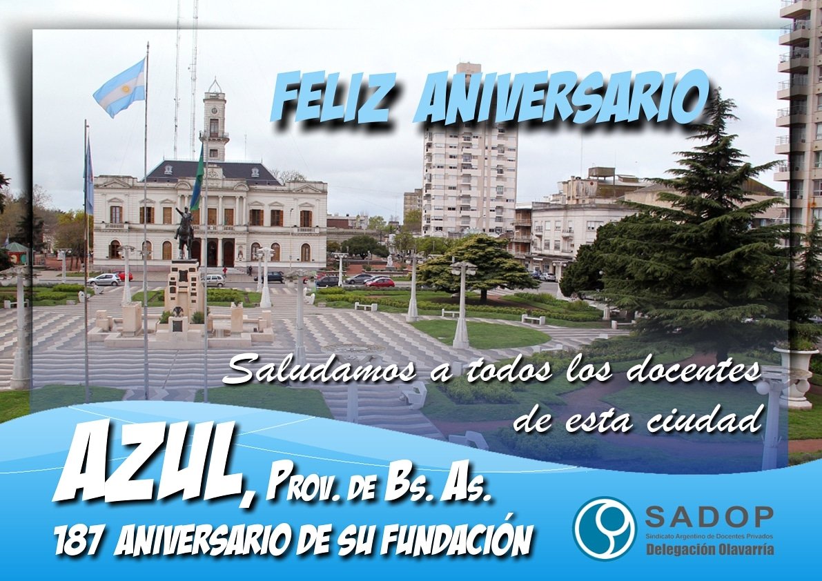OlavarriaSadop's tweet photo. La Comisión Directiva del SADOP Olavarría saluda a nuestra delegada @⁨Ana Caminoa⁩, a todas y todos los docentes de gestión privada y a toda la comunidad Azuleña en éste 187° aniversario de su fundación.
#AniversarioAzul https://t.co/YN3a1PcBmm