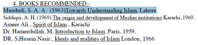 This is the Calicut University BA Islamic studies syllabus. Just look at the recommended reading list. Two books by Abul A'la Maududi- Jihad in Islam and Towards Understanding Islam. Who is Maudadi?