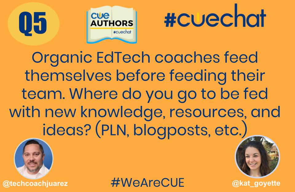 techcoachjuarez's tweet photo. A5: Organic EdTech coaches feed themselves before feeding their team. Where do you go to be fed with new knowledge, resources, and ideas? (PLN, blogposts, conferences, etc.) #cuechat https://t.co/quOJzTmU3u
