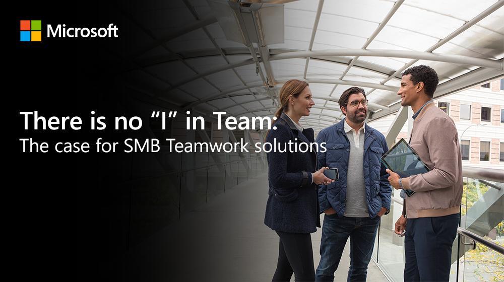gracebakuya's tweet photo. There is no “I” in Team: The case for SMB Teamwork solutions - US Partner Community Blog - Microsoft https://t.co/RgeVDMpnNi https://t.co/d62R2dARwa