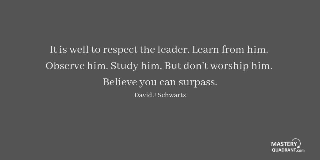 MasteryQuadrant's tweet photo. Learn from your leaders, don't idoloise them! #positiveThinking #thinkingLarge #goals #tuesdayTip https://t.co/GIlacgWQTY