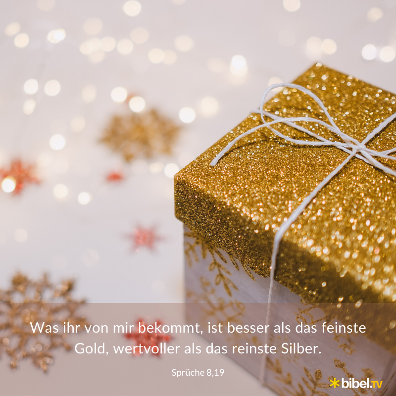 BibelTV's tweet photo. Was ihr von mir bekommt, ist besser als das feinste #Gold, wertvoller als das reinste #Silber.
#Sprüche 8,19
#Geschenk #Freude #Liebe #Langmut #wertvoll #Gottgibt #beschenkt #Fülle #VersdesTages #VOTD https://t.co/6TGGwb43BV