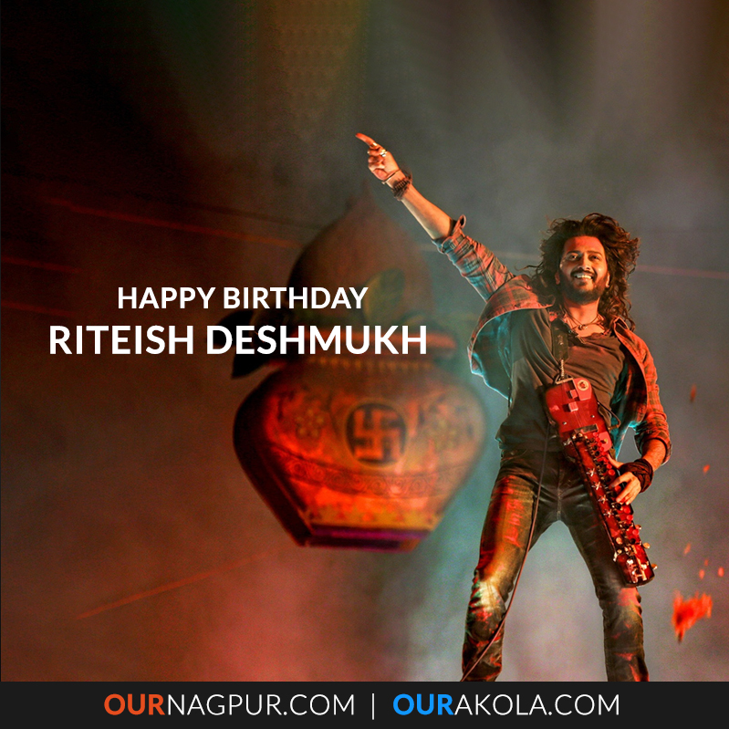 Happy Birthday to Ritesh Deshmukh.   