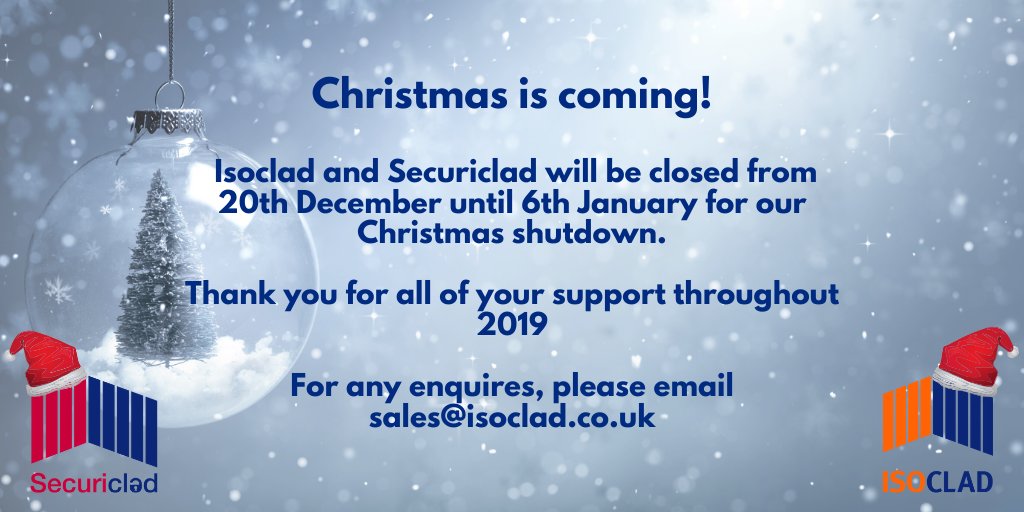Securiclad and <a href="/Isoclad/">Isoclad</a> will shutdown for the Christmas break on the 20th December until 6th January. 🎄🎅
For any enquires, please email sales@isoclad.co.uk 
isoclad.co.uk
#Christmas2019 #NewYear #2020 #Shutdown