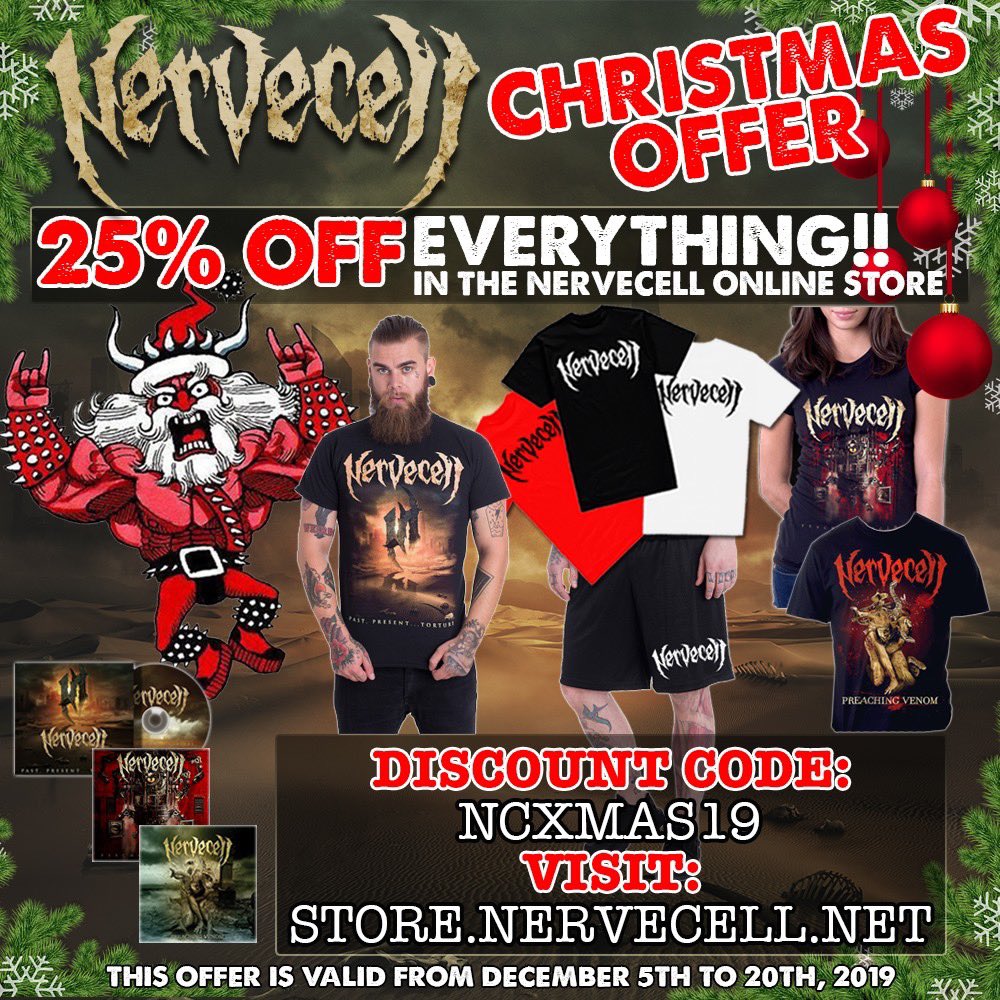 'Tis the season to be jolly, fa la la la SALE la SALE SALE SALE!!!" -  Visit our official online store: store.nervecell.net and get 25% off on all items, offer valid until December 20th
