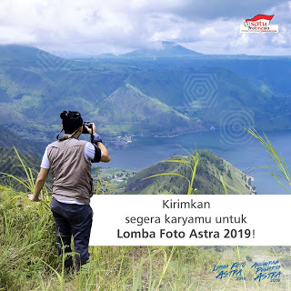 Lomba Foto Astra 2019 ift.tt/384txRo #FestivalFair #Event #Infolomba #Lomba #Info #Kompetisi #Sayembara