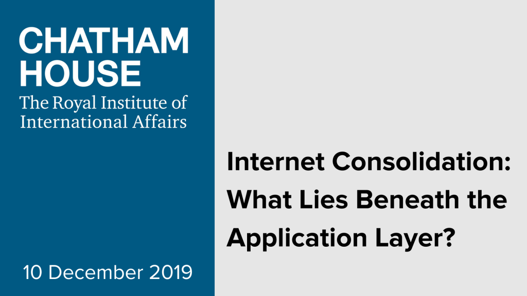 WEBCAST TUESDAY: #InternetConsolidation: What Lies Beneath the Application Layer? @ChathamHouse w/ @SullivanISOC @jennifercobbe @jsowell78 #CHEvents isoc.live/11567/