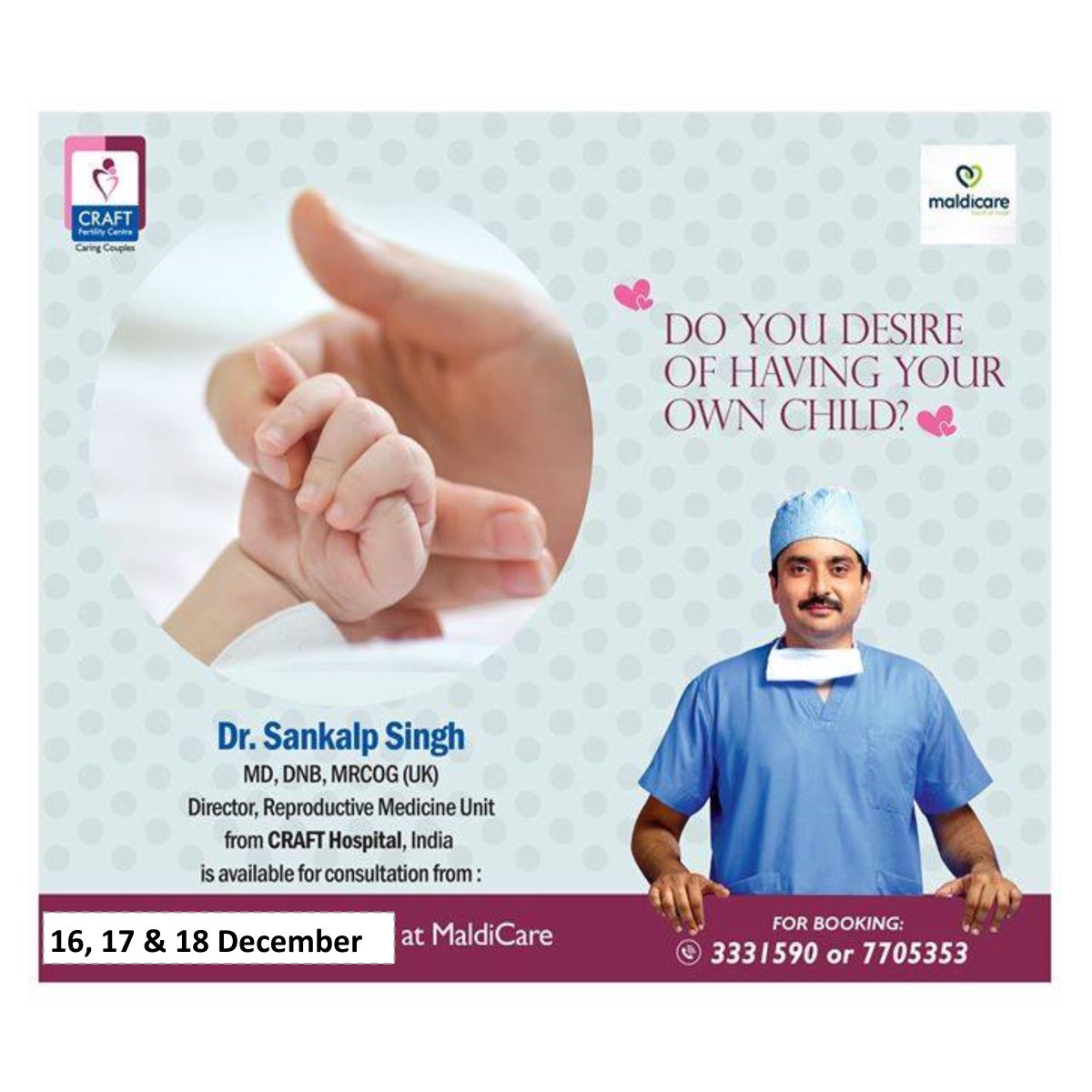 maldicare's tweet photo. Dr. Sankalp Singh, Director, Reproductive Medicine Unit, ART Consultant, MD, MRCOG (UK), Senior most IVF consultant from Craft Hospital, Kerala, who has helped numerous couples achieve their dreams of becoming parents, will be consulting in MaldiCare on 16, 17, 18 December 2019. https://t.co/oRyM6Gua7U