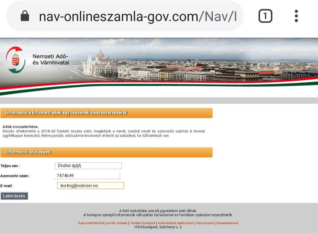 smica83's tweet photo. Hungarian National Tax and Customs Administration #phishing
URL(https): /onlineszamla-nav-gov.com/navgov-hu.php
@sS55752750 @ActorExpose @JAMESWT_MHT @malwrhunterteam @Spam404Online @nullcookies @illegalFawn @PhishingAi @PhishStats @PhishKitTracker https://t.co/cxGxb3NVm8